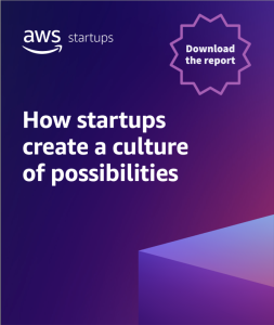 How startups create a culture of possibilities 